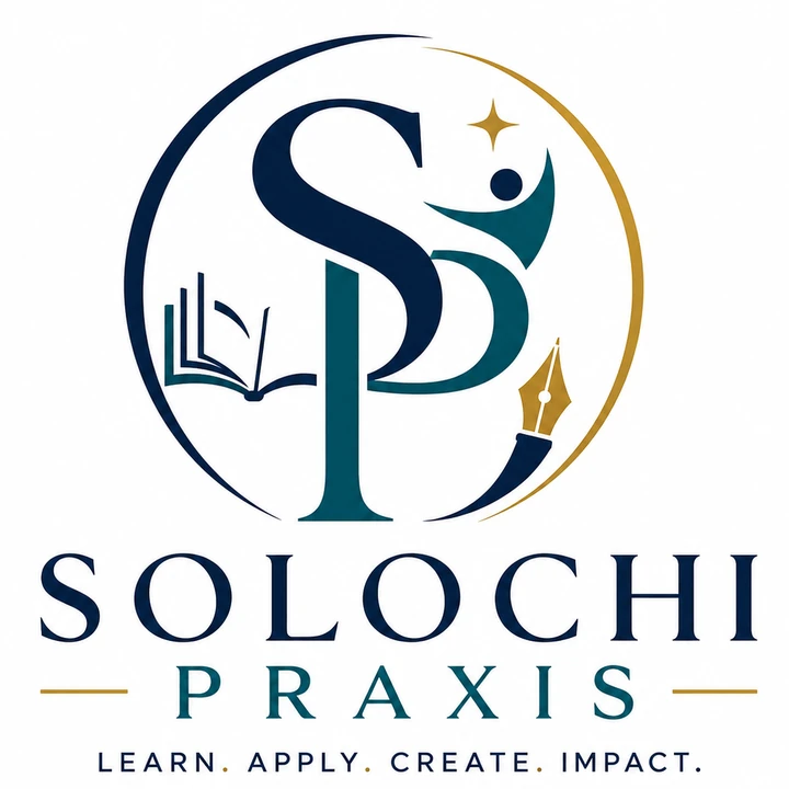 Solochi Praxis: Learn. Apply. Create. Impact.